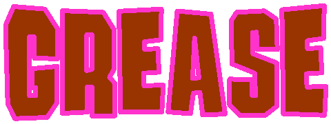 GREASE